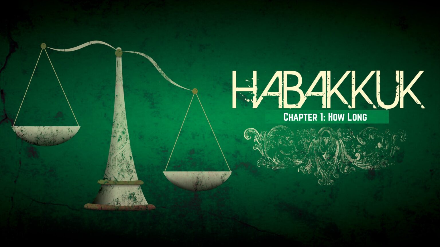 habakkuk-chapter-1-how-long-faith-church